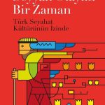 Seyyah Olayım Bir Zaman