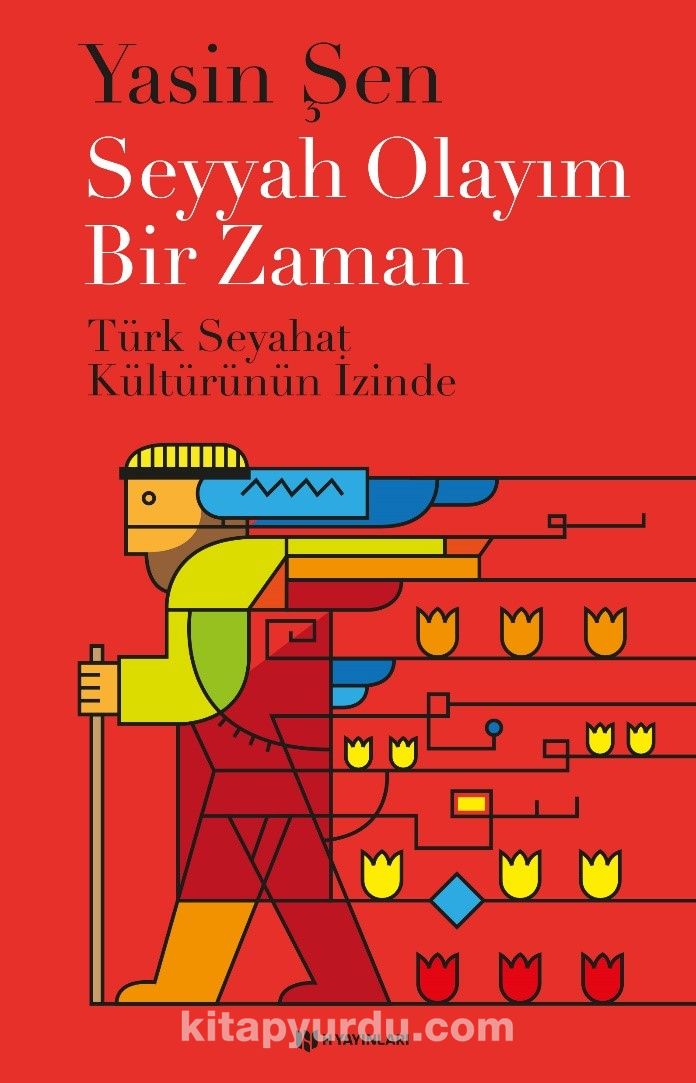 Seyyah Olayım Bir Zaman