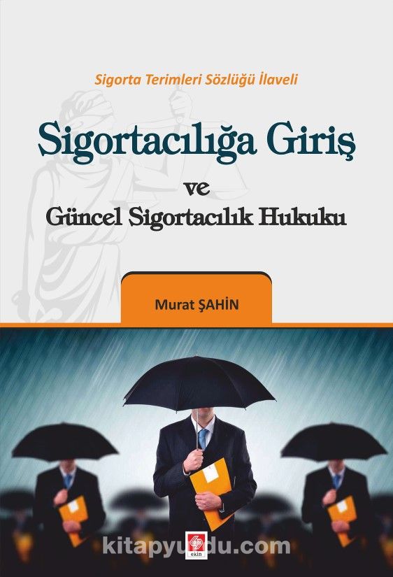 Sigortacılığa Giriş ve Güncel Sigortacılık Hukuku