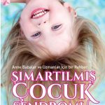 Şımartılmış Çocuk Sendromu