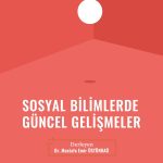 Sosyal Bilimlerde Güncel Gelişmeler