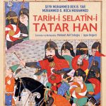 Tarih-i Selatîn-i Tatar Han - Tatar Han Sultanlarının Tarihi