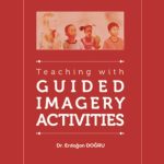 Teaching with Guided Imagery Activities