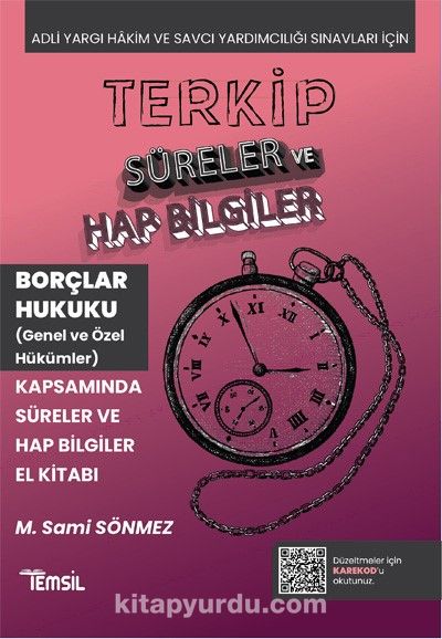 Terkip Borçlar Hukuku Kapsamında  Süreler ve Hap Bilgiler El Kitabı