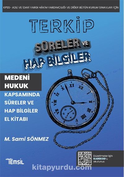 Terkip Medeni Hukuk Kapsamında Süreler ve Hap Bilgiler El Kitabı