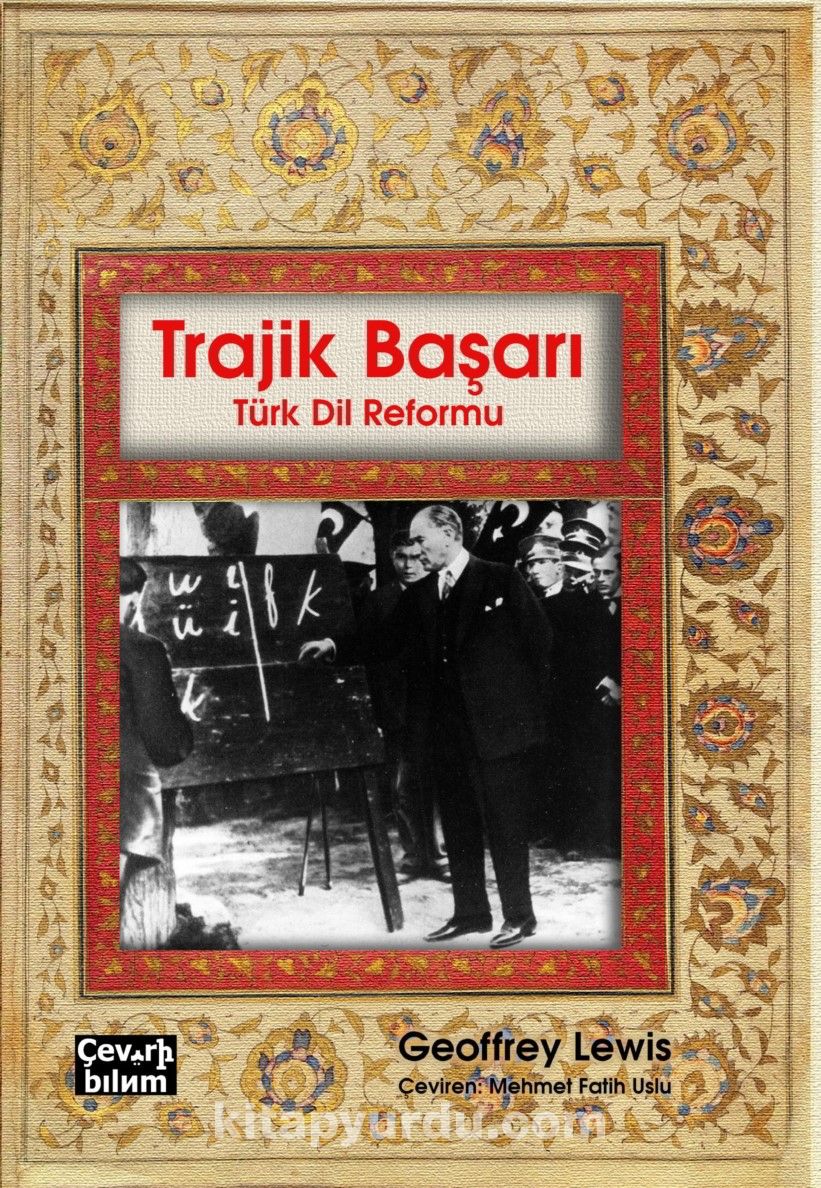 Trajik Başarı: Türk Dil Reformu