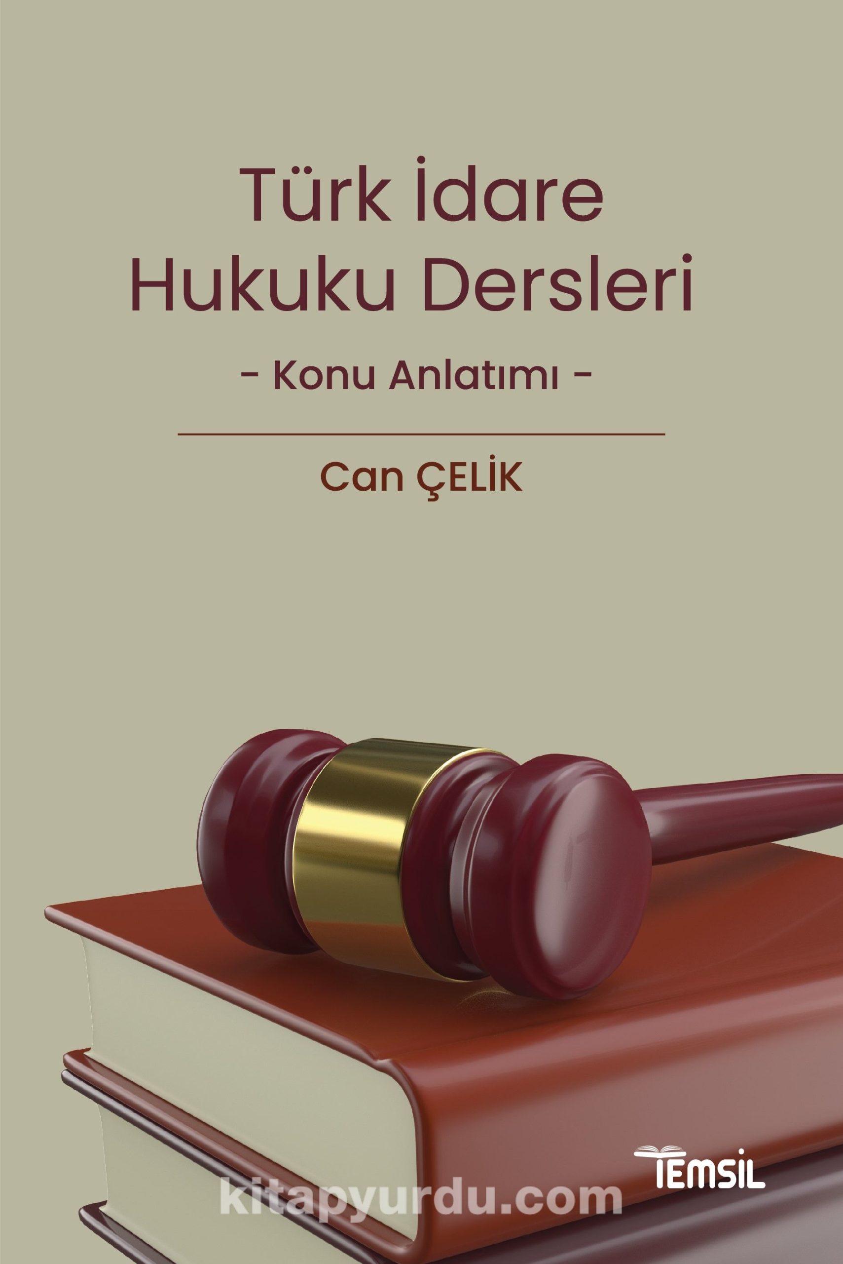 Türk İdare Hukuku Dersleri Konu Anlatımı