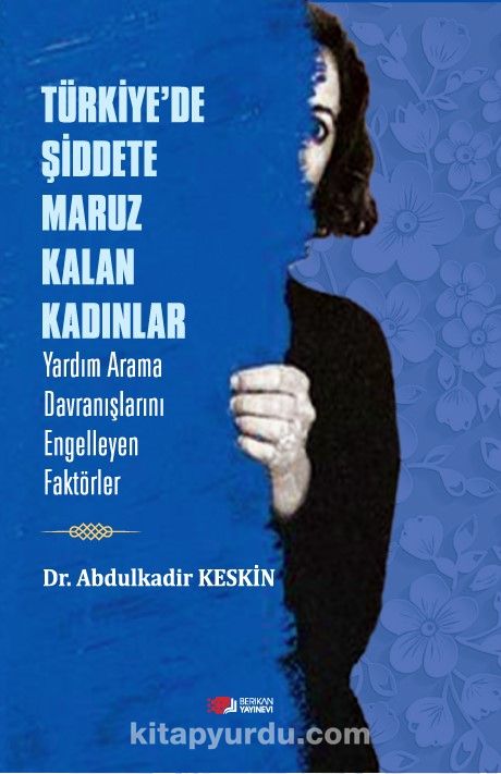 Türkiye’de Şiddete Maruz Kalan Kadınlar