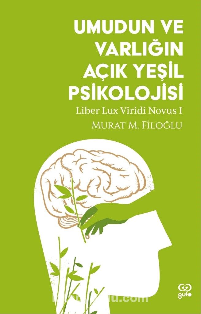 Umudun ve Varlığın Açık Yeşil Psikolojisi