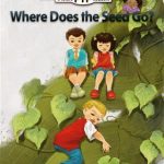 Where Does the Seed Go? (PYP Readers 1)