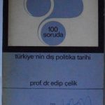 100 Soruda Türkiyenin Dış Politika Tarihi (Kod:8-E-4)