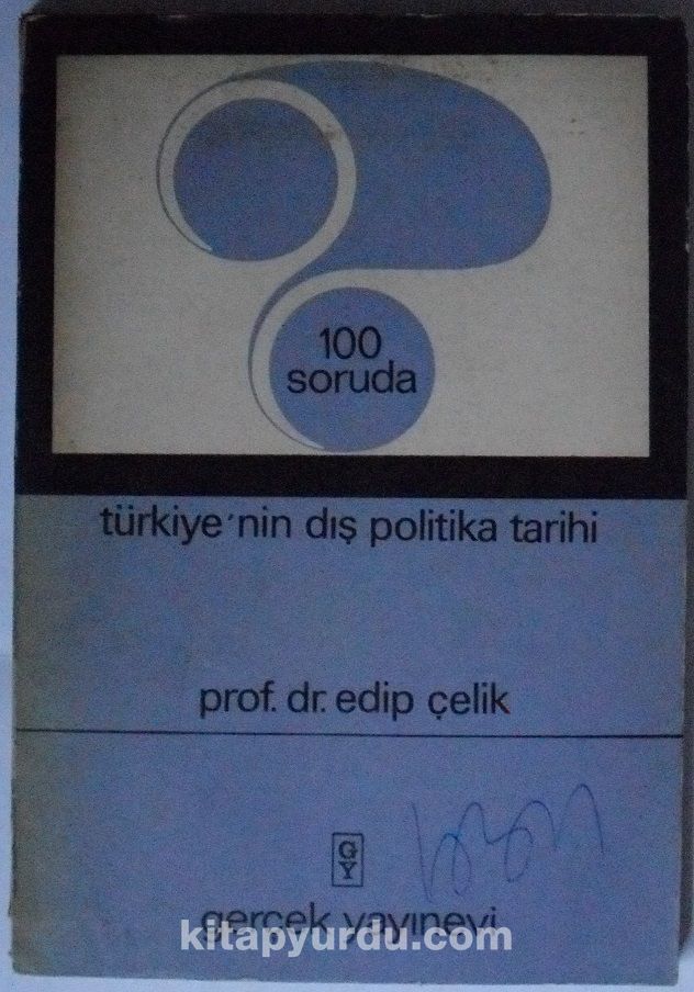 100 Soruda Türkiyenin Dış Politika Tarihi (Kod:8-E-4)