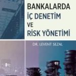 Bankalarda İç Denetim ve Risk Yönetimi