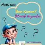 Ben Kimim? / Bilmeceli Hayvanlar