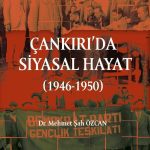 Çankırı’da Siyasal Hayat (1946-1950)