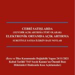 Cebri Satışlarda Elektronik Ortamda Açık Artırma Suretiyle Satışa İlişkin Bazı Notlar