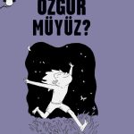 Düşünen Baykuş / Özgür müyüz?