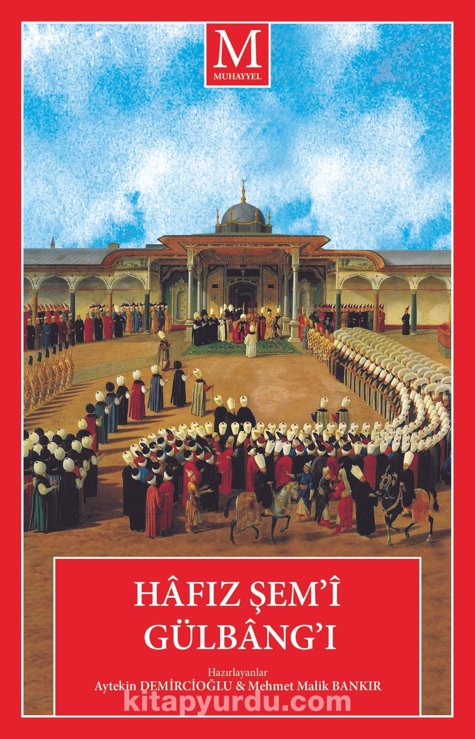 Hafız Şem’î Gülbang’ı