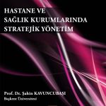 Hastane ve Sağlık Kurumlarında Stratejik Yönetim