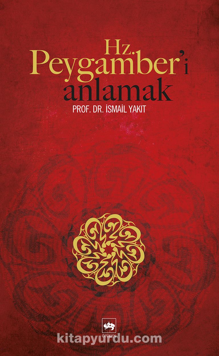 Hz. Peygamber'i Anlamak