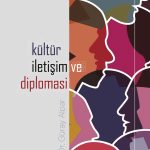 Kültür, İletişim ve Diplomasi