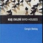 Kuş Evleri - Bird Houses