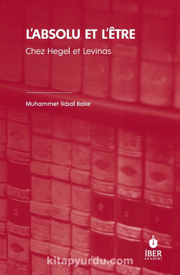 L’absolu Et L’être Chez Hegel et Levinas