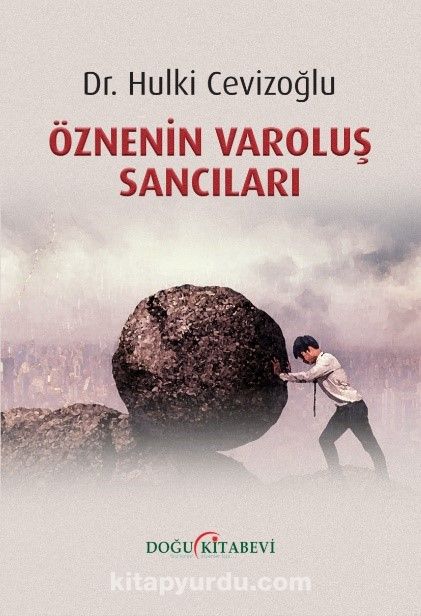 Öznenin Varoluş Sancıları