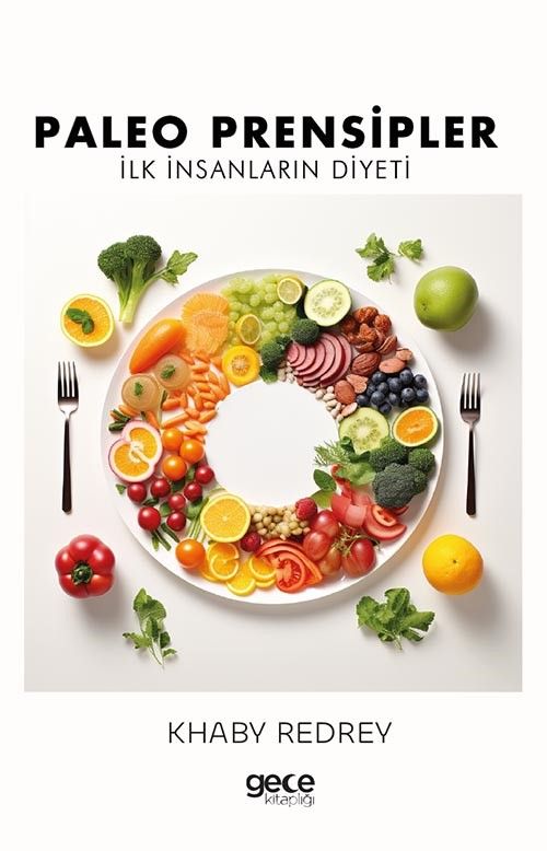 Paleo Prensipler & İlk İnsanların Diyeti