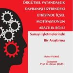 Psikolojik İklimin Örgütsel Vatandaşlık Davranışı Üzerindeki Etkisinde İçsel Motivasyonun Aracılık Rolü