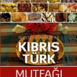 Reçete ve Tarifler ile Kıbrıs Türk Mutfağı