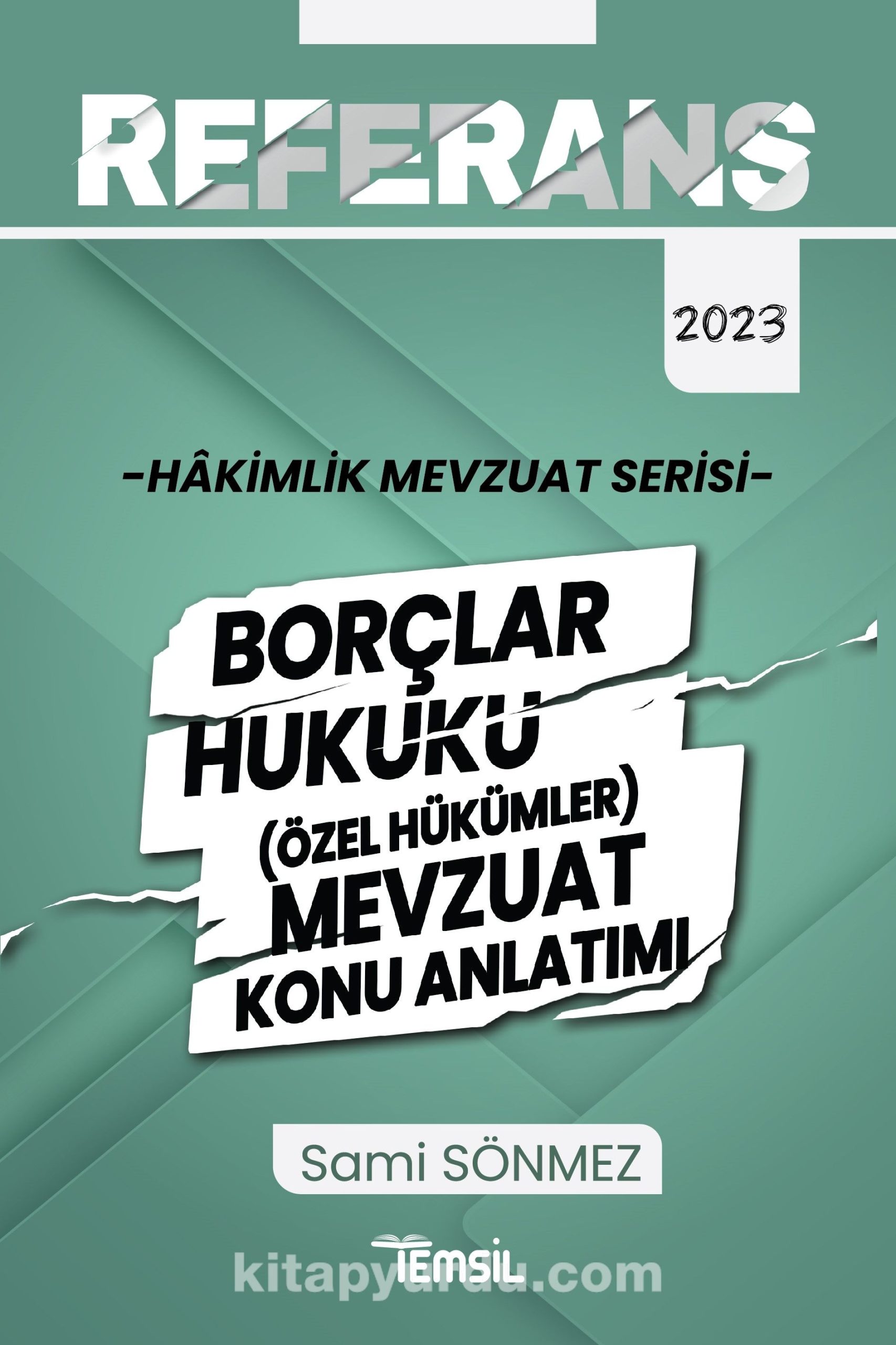 Referans Hakimlik Mevzuat Serisi Borçlar Hukuku- (Özel Hükümler)  Mevzuat Konu Anlatımı