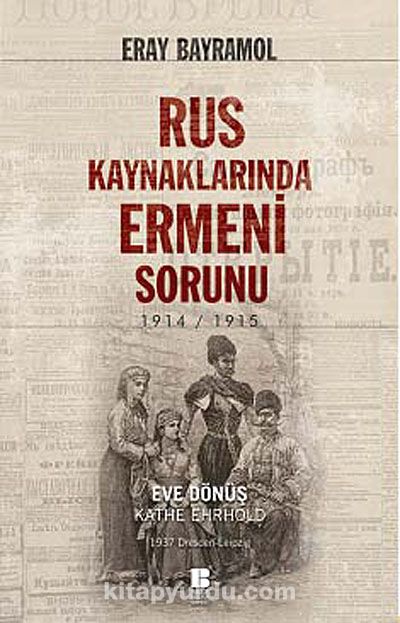 Rus Kaynaklarında Ermeni Sorunu 1914-1915