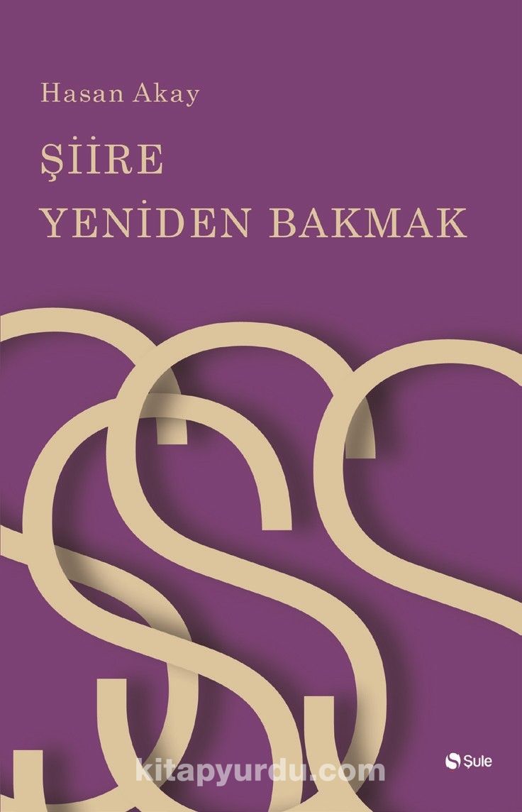 Şiire Yeniden Bakmak