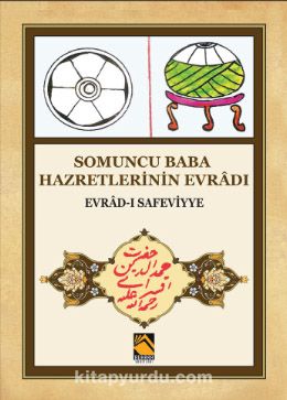 Somuncu Baba Hazretlerinin Evradı & Evrad-ı Safeviyye