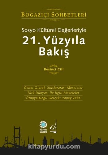 Sosyo Kültürel Değerleriyle 21.Yüzyıla Bakış (5. Cilt)