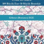 Sosyoloji, Göstergebilim ve Türk Mûsıkîsi & 109 Büyük Eser 10 Büyük Bestekar