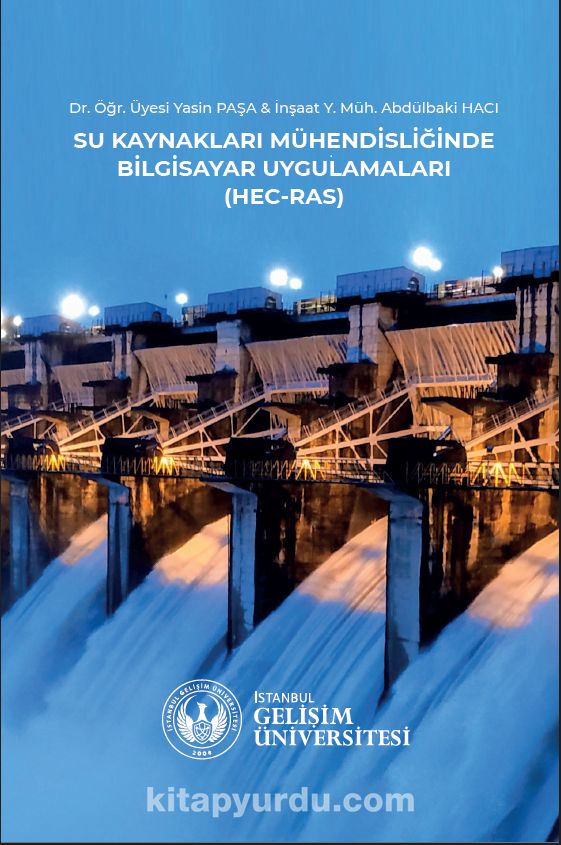 Su Kaynakları Mühendisliğinde Bilgisayar Uygulamaları : Hec-Ras