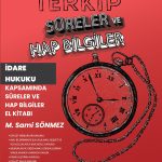 Terkip İdare Hukuku Kapsamında Süreler ve Hap Bilgiler El Kitabı