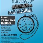 Terkip İdari Yargılama Hukuku Kapsamında Süreler ve Hap Bilgiler El Kitabı