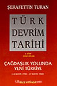 Türk Devrim Tarihi / 4 - Çağdaşlık Yolunda Yeni Türkiye 2. bölüm