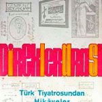 Türk Tiyatrosundan Hikayeler (3-E-13)