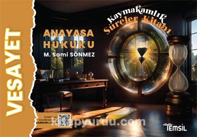 Vesayet  Anayasa Hukuku  Kaymakamlık Süreler Kitabı