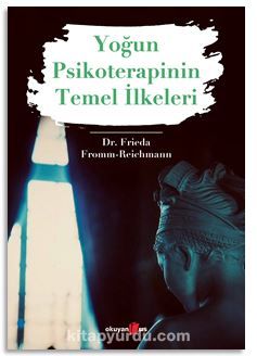 Yoğun Psikoterapinin Temel İlkeleri