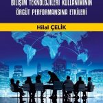 Yükseköğretim Kurumlarında Bilişim Teknolojileri Kullanımının Örgüt Performansına Etkileri