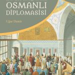 1768-1774 Savaşı Öncesi Osmanlı Diplomasisi