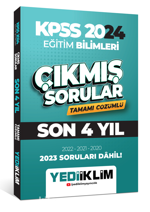 2024 KPSS Eğitim Bilimleri Son 4 Yıl Tamamı Çözümlü Çıkmış Sorular