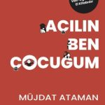 Açılın Ben Çocuğum