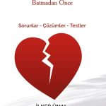 Aile Gemisi Batmadan Önce & Sorunlar - Çözümler - Testler