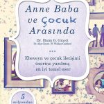 Anne Baba ve Çocuk Arasında